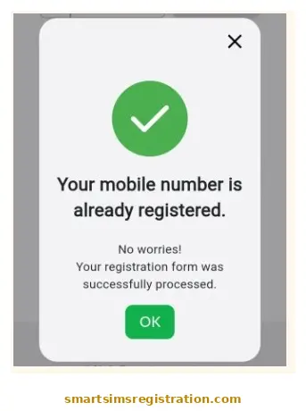 Smart SIM registration confirmation popup showing message that the mobile number is already registered, indicating successful Smart SIM verification and registration status.